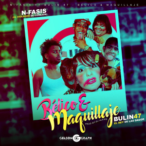 收听Nfasis的Belico Y Maquillaje (feat. Bulin 47) (Explicit)歌词歌曲