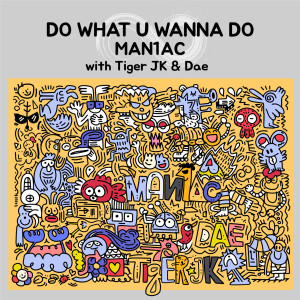 Album Do What You Wanna Do oleh Tiger JK