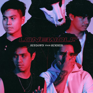 Listen to Lone Wolf song with lyrics from SUNDOWN FROM SUMMER