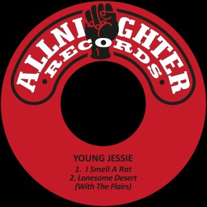 Young Jessie的專輯I Smell a Rat / Lonesome Desert (with the Flairs)