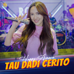 Album Tau Dadi Cerito oleh Happy Asmara