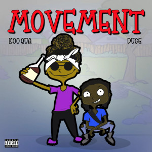 Koo Qua的專輯Movement (Explicit)