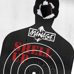 收聽Mr Manage的Shell Up (Explicit)歌詞歌曲
