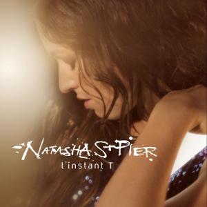 收聽Natasha St-Pier的L'Instant T (Edit Version)歌詞歌曲