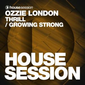 Thrill / Growing Strong dari Ozzie London