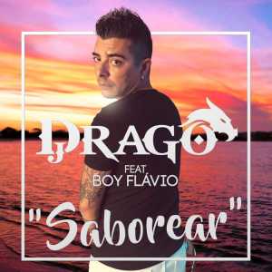 收听DJ Drago的Saborear歌词歌曲