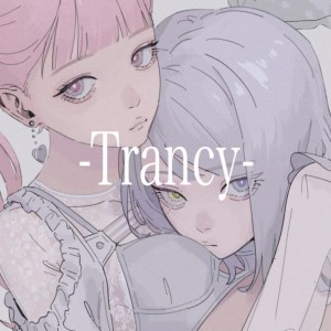 Album Trancy (feat. suisoh) oleh 水槽