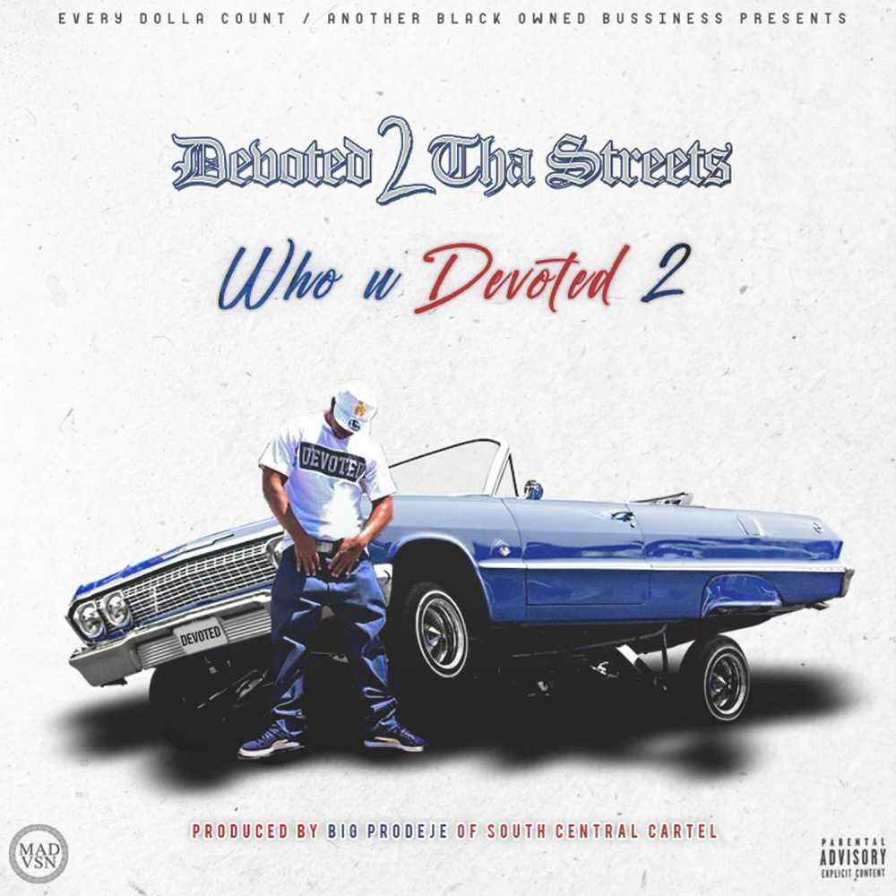 Who u devoted 2 (Explicit)