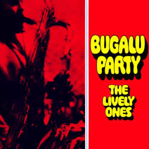 The Lively Ones的專輯Bugalu Party