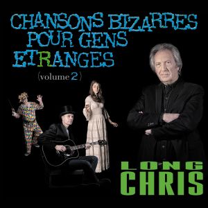 Album Chansons Bizarres Pour Gens Etranges, vol. 2 from 