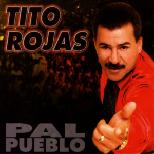 Album Pal Pueblo from Tito Rojas