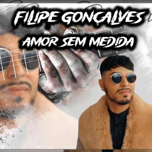 Album Amor Sem Medida from Filipe Gonçalves