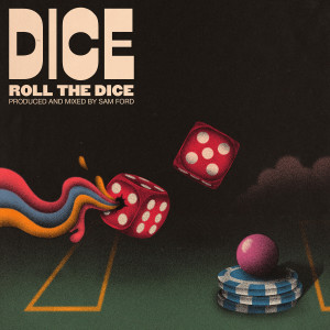 收聽DICE的Roll The Dice歌詞歌曲