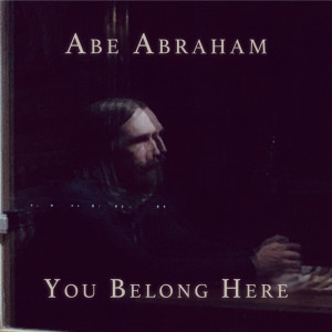 Abe Abraham的專輯You Belong Here