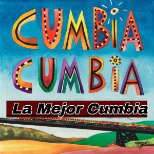 Cumbia的专辑La Mejor Cumbia