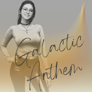 ดาวน์โหลดและฟังเพลง Galactic Anthem พร้อมเนื้อเพลงจาก Christian Heine