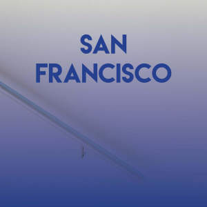 ดาวน์โหลดและฟังเพลง San Francisco พร้อมเนื้อเพลงจาก CDM Project