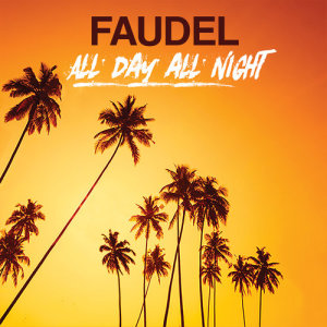 ดาวน์โหลดและฟังเพลง All Day All Night พร้อมเนื้อเพลงจาก Faudel