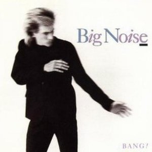 收聽Big Noise的Bang!歌詞歌曲