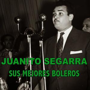 อัลบัม Sus Mejores Boleros ศิลปิน Juanito Segarra