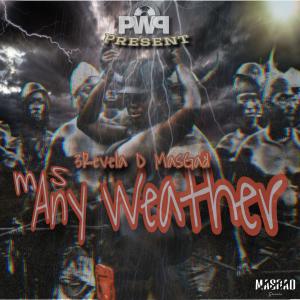 Propa Way Production的專輯Mas Any Weather