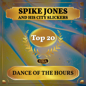 Listen to Dance of the Hours song with lyrics from Spike Jones and His City Slickers