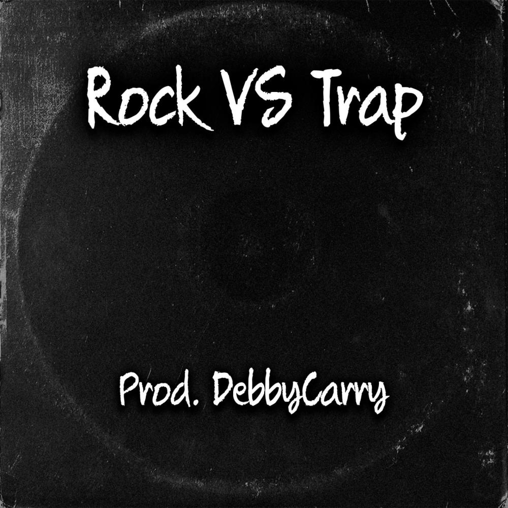 Rock VS Trap