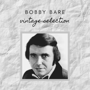 Album Bobby Bare - Vintage Selection from Bobby Bare