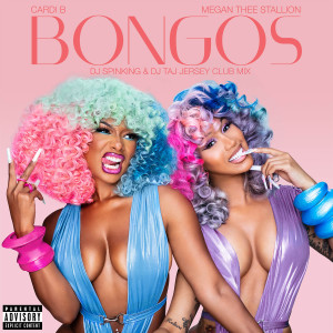 ดาวน์โหลดและฟังเพลง Bongos (feat. Megan Thee Stallion) (DJ SpinKing & DJ Taj Jersey Club Mix|Explicit) พร้อมเนื้อเพลงจาก Cardi B