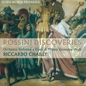 Coro Sinfonico Di Milano Giuseppe Verdi的專輯Rossini Discoveries