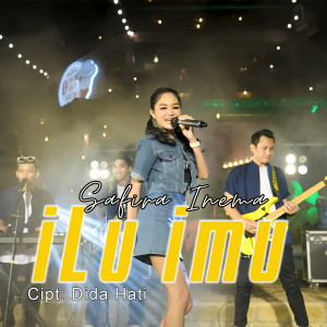 Dengarkan Ilu Imu lagu dari Safira Inema dengan lirik