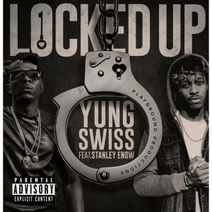 Album Locked Up (Explicit) from Yung Swiss
