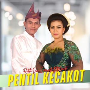 Listen to Pentil Kecakot song with lyrics from Ratih Dwi Larasati