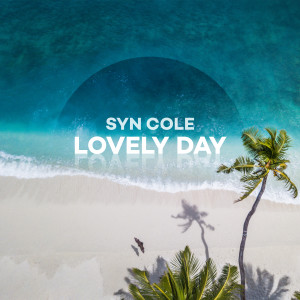 收聽Syn Cole的Lovely Day歌詞歌曲