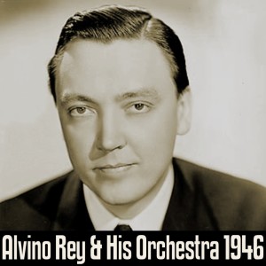 Album Alvino Rey And His Orchestra 1946 oleh Alvino Rey and His Orchestra