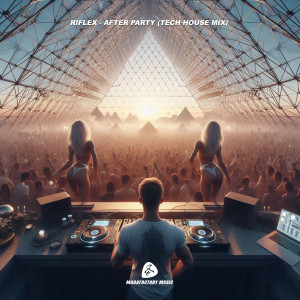 Listen to After Party (Tech House Mix) song with lyrics from Riflex
