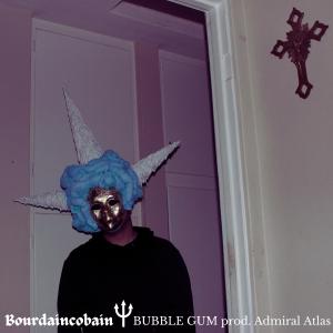 Bourdain Cobain的專輯Bubble gum (feat. Admiral Atlas)