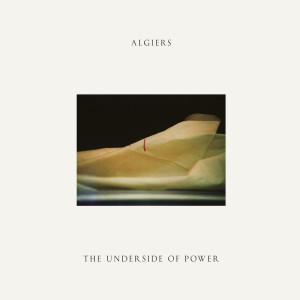 收聽Algiers的The Underside of Power歌詞歌曲