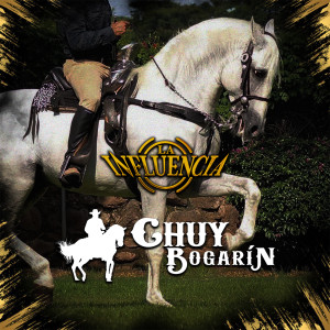 Listen to Chuy Bogarin song with lyrics from La Influencia