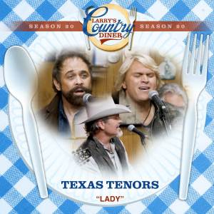 ดาวน์โหลดและฟังเพลง Lady (Larry's Country Diner Season 20) พร้อมเนื้อเพลงจาก The Texas Tenors