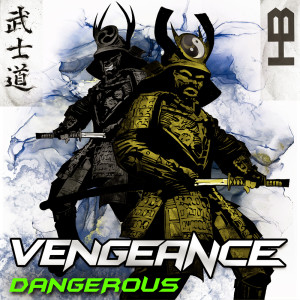 Vengeance的專輯Dangerous