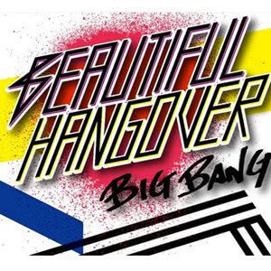 收聽BIGBANG的Beautiful Hangover歌詞歌曲