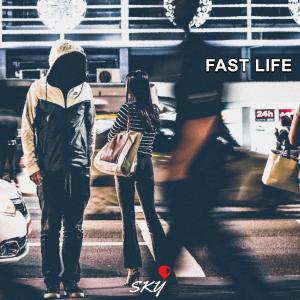 收听Sky的Fast Life (feat. YVNG NG) (Explicit)歌词歌曲