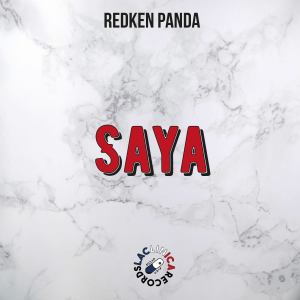 收聽RedKen Panda的Saya (Original) (Explicit)歌詞歌曲