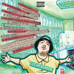 收聽Lecheromon的Interludio el Aprendiz (Explicit)歌詞歌曲