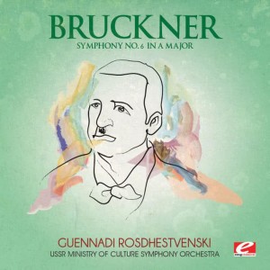 Anton Bruckner的專輯Bruckner: Symphony No. 6 in A Major (Digitally Remastered)