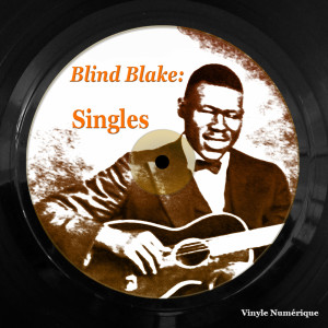 Album Blind Blake: Singles (Explicit) from Blind Blake
