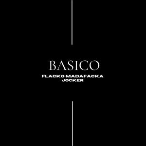 收聽Flacko Madafacka的Basico (Explicit)歌詞歌曲