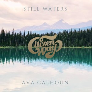 Citizen Way的專輯STILL WATERS
