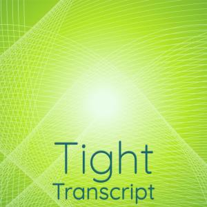 Tight Transcript dari Various